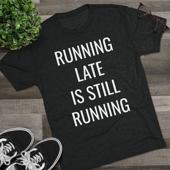 Running Late Is Still Running