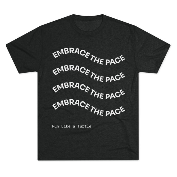 Embrace the Pace T-Shirt