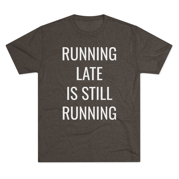 Running Late Is Still Running