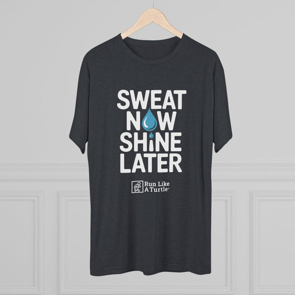 Sweat Now Shine Later