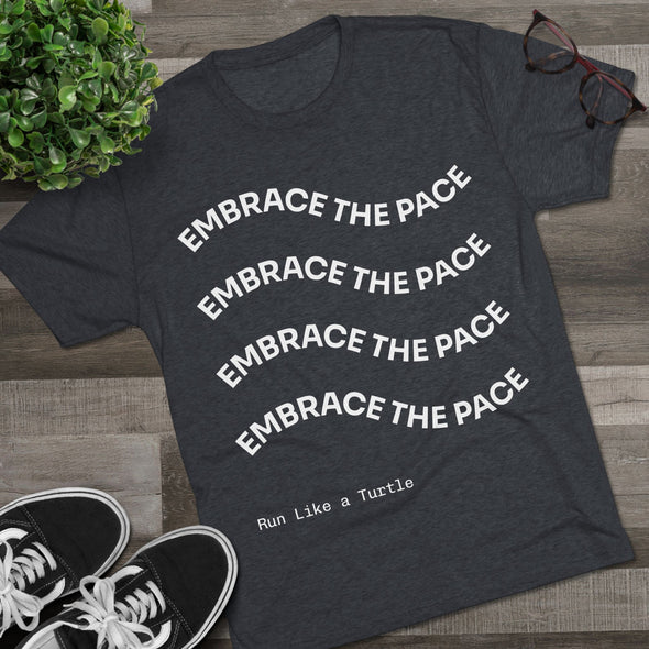 Embrace the Pace T-Shirt