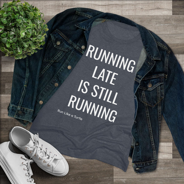 Running Late Women's Tee