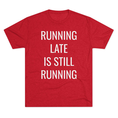 Running Late Is Still Running