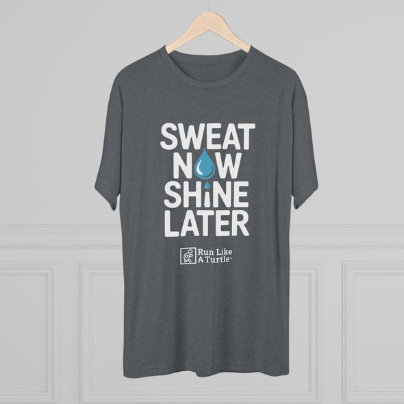 Sweat Now Shine Later
