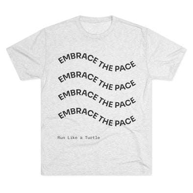 Embrace the Pace T-Shirt