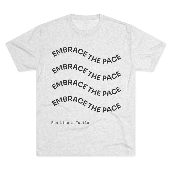 Embrace the Pace T-Shirt