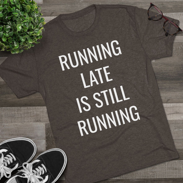 Running Late Is Still Running