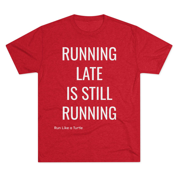 Running Late Is Still Running