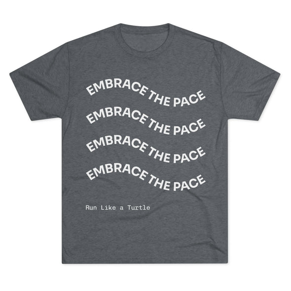 Embrace the Pace T-Shirt