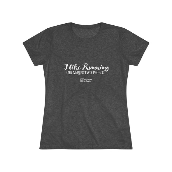 I like running! ...And maybe two people.