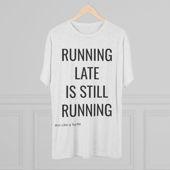 Running Late Is Still Running