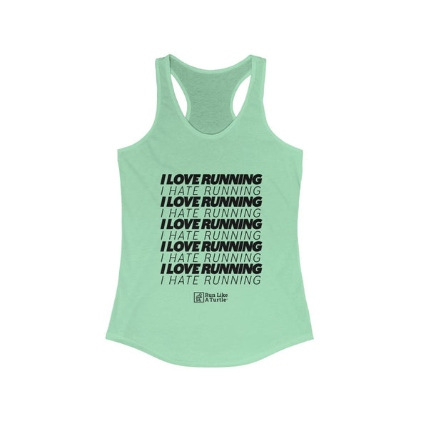 I Love Running, I Hate Running
