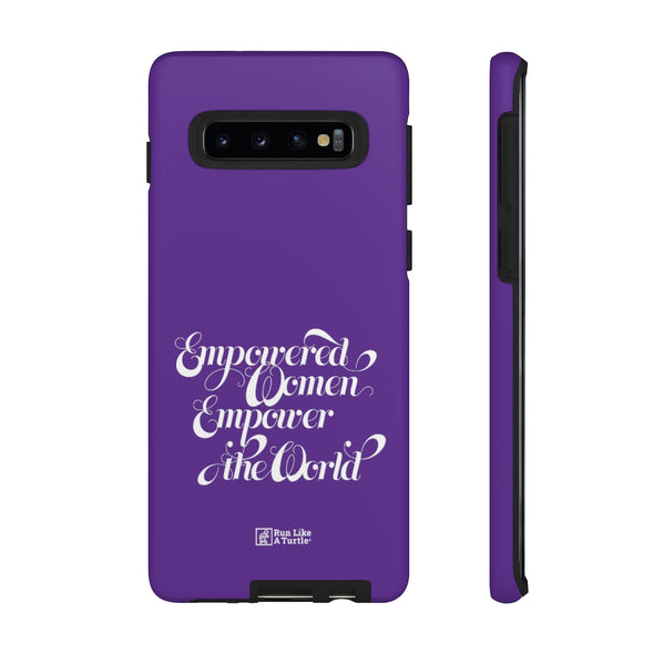 Empowered Women Empower the World - Phone Case