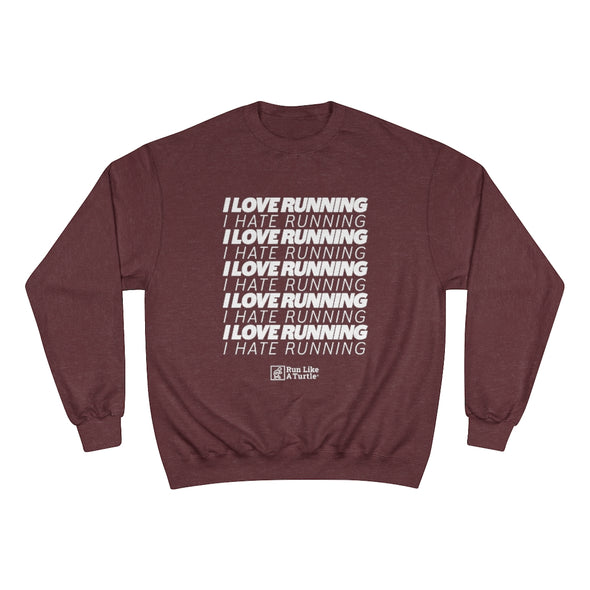 I Love Running, I Hate Running - Eco-Friendly Crewneck Sweatshirt
